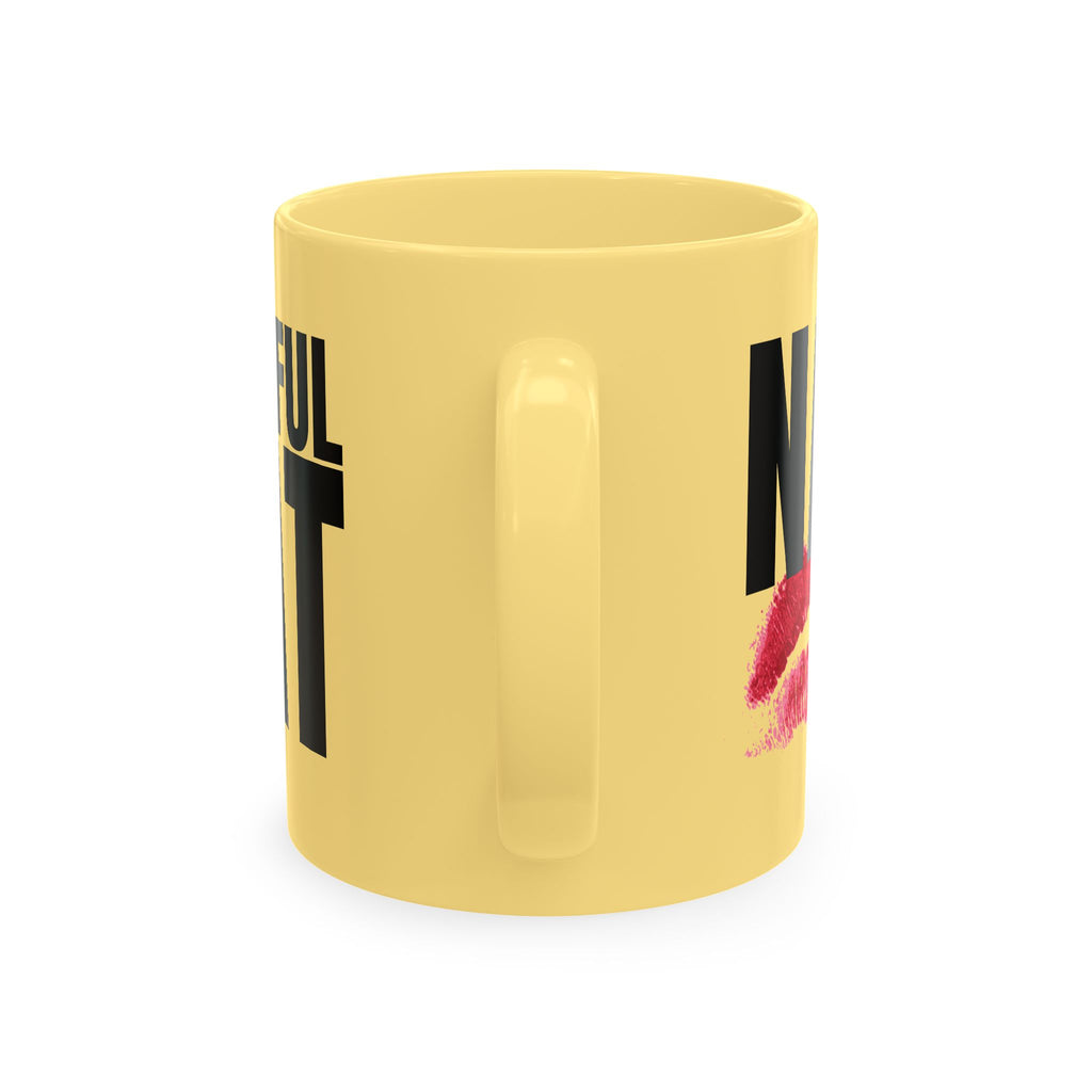 NASTY UNGRATEFUL LITTLE BRAT Mug